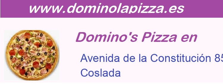 Dominos Pizza Avenida de la Constitución 85, Coslada